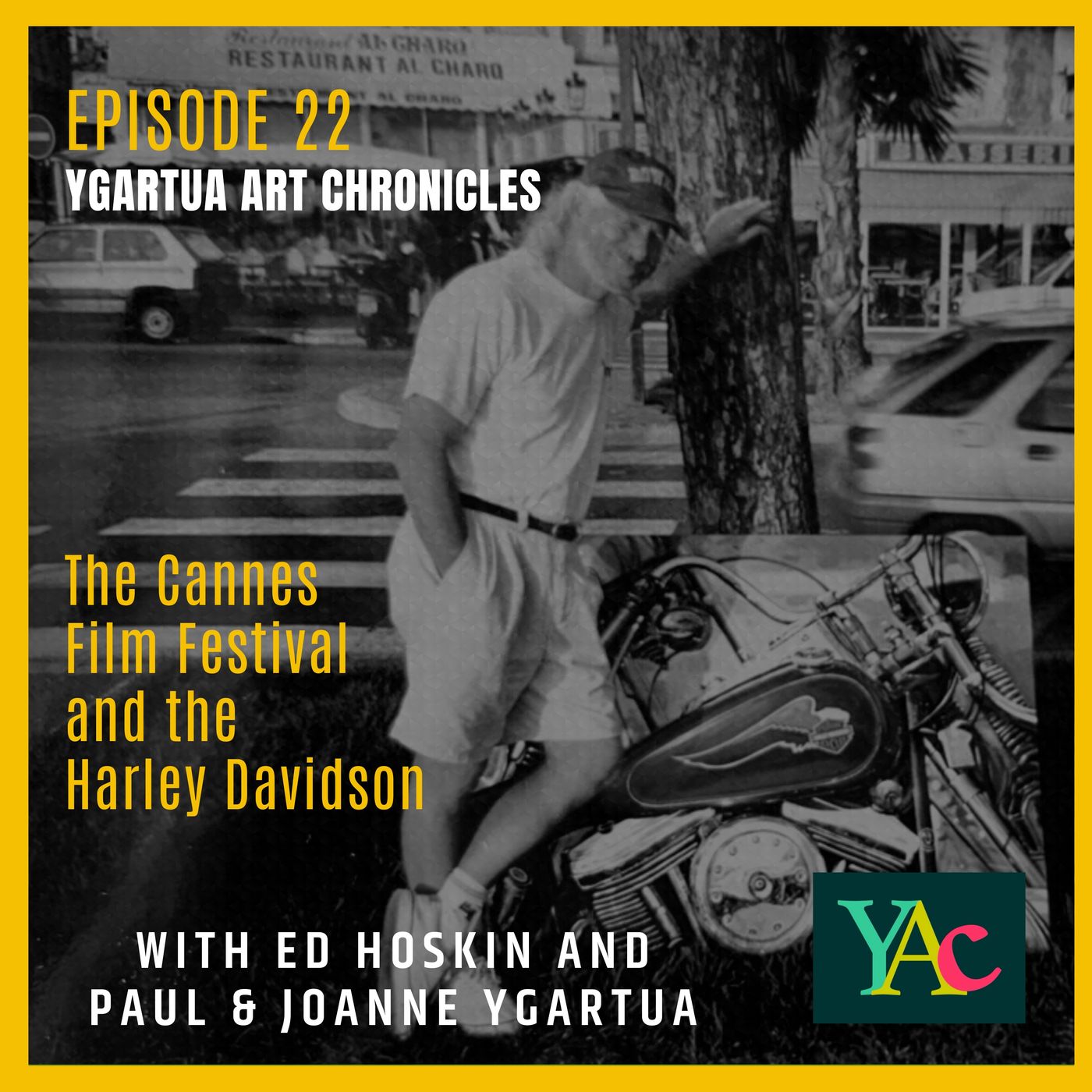 Episode 22: The Cannes Film Festival and the Harley Davidson episode artwork