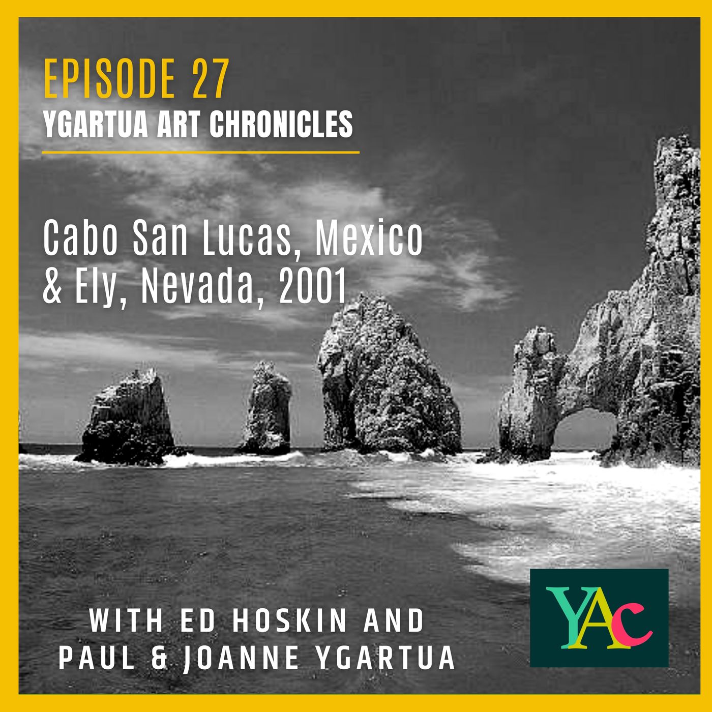 Episode 27: Cabo San Lucas, Mexico & Ely, Nevada, 2001 episode artwork